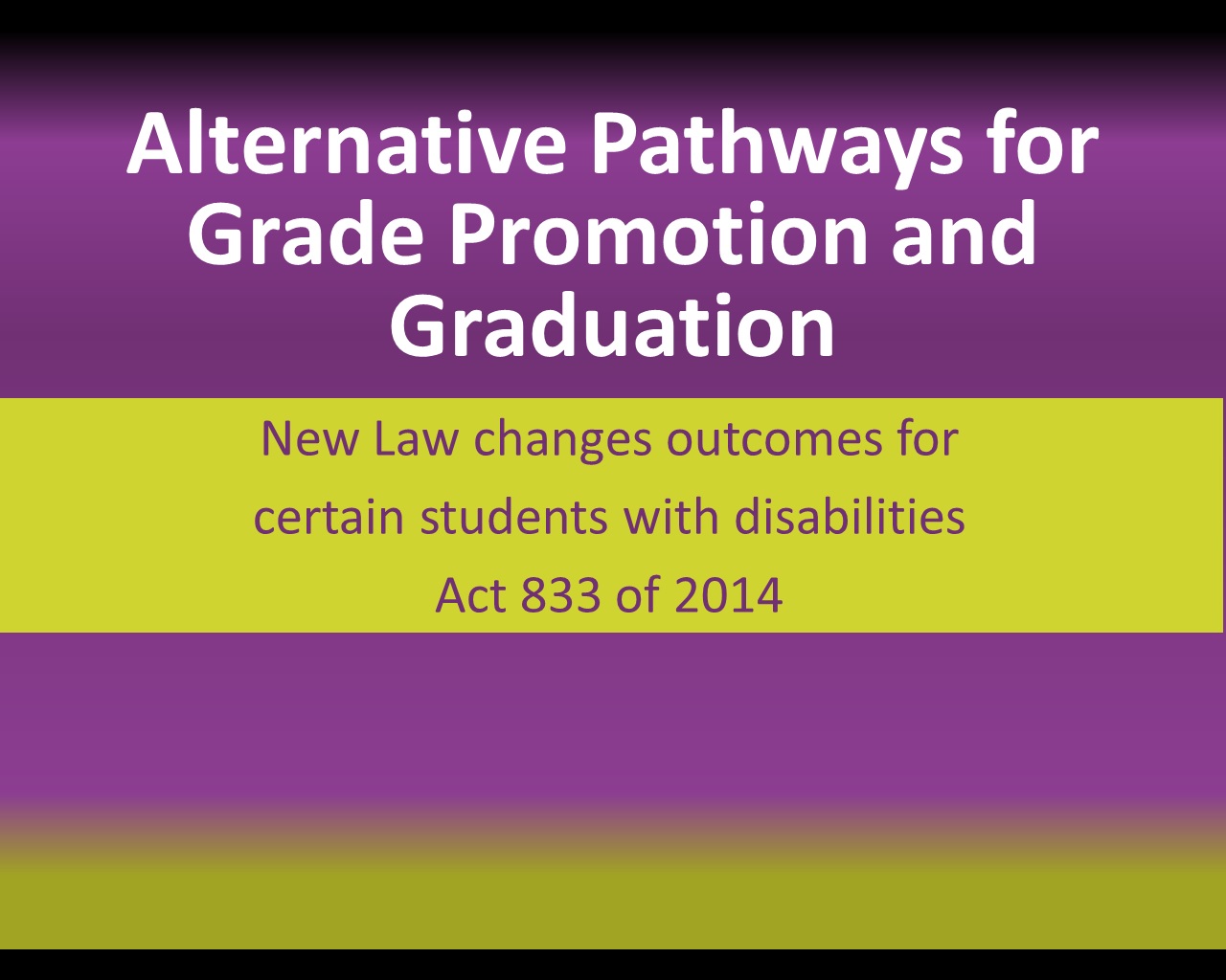 Promotion/Diploma Pathways Louisiana Developmental Disabilities Council